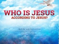 Who is Jesus according to Jesus?